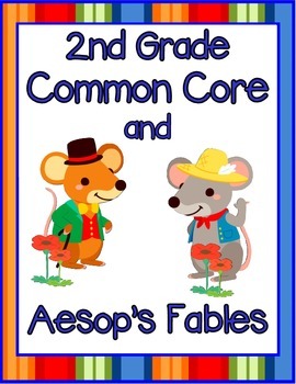 Preview of Using Aesop's Fables with Second Grade Common Core ELA Standards
