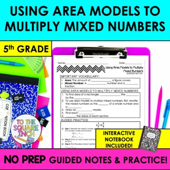 Preview of Using Area Models to Multiply Mixed Numbers Notes & Practice
