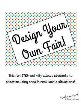 Preview of Using Area to Design a Fair--Fun STEM Activity for 3rd Graders!