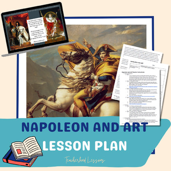 Preview of Using Art in History Class: Napoleon and Art Lesson Plan, PPT and Handout