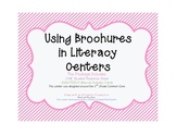 Using Brochures in Literacy Centers: 2nd Grade Common Core