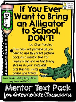 Using Cause and Effect to Write Funny Stories with a Mentor Text by Smart  Chick
