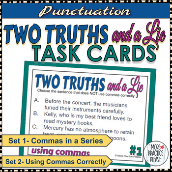 Preview of Using Commas Correctly - Commas in a Series - Two Truths and A Lie Task Cards