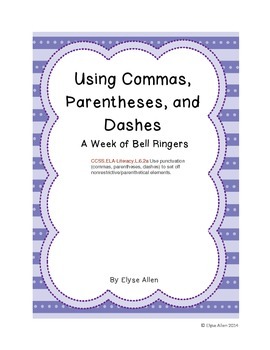Preview of Using Commas, Parentheses, and Dashes:  A Week of Bell Ringers Digital Learning