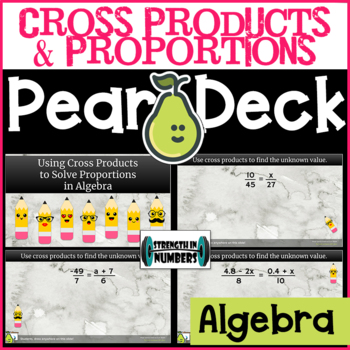 Preview of Using Cross Products & Equations to Solve Proportions Pear Deck/Google Slides