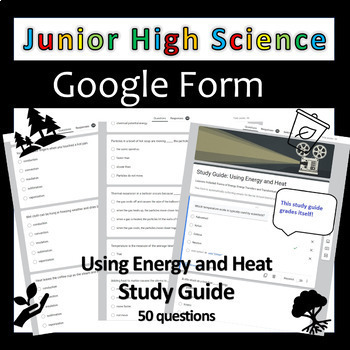 Preview of Using Energy and Heat Study Guide - Junior High Science - Google Forms
