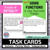 Using Functions to Solve Real World Problems Activity Task Cards