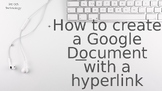 Using Google Docs and Hyperlinks Introduction Lesson