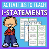 I-Statement Activities For Lessons on Conflict Resolution 