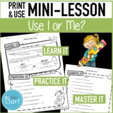 Using I or Me? Pronouns Mini-lesson {Print & Use}