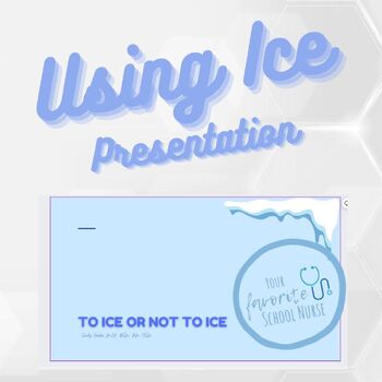 Preview of Using Ice at School Presentation