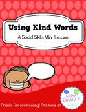Using Kind Words-A Social Skills Mini Lesson