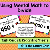 Using Mental Math to Divide Task Cards