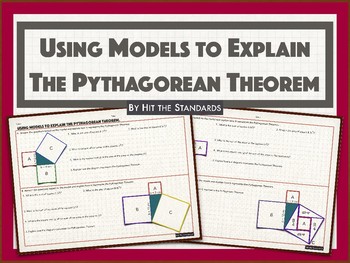 Preview of Using Models to Explain The Pythagorean Theorem (Proof).