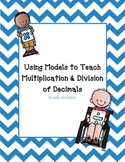 Using Models to Teach Multiplication and Division of Decimals