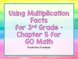 Using Multiplication Facts for 3rd Grade - GO Math