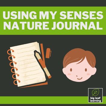 Preview of Using My Senses Nature Jounal - Nature Based Outdoor Learning Activity