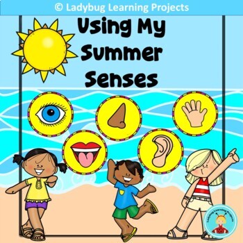Preview of Using My Summer Senses - Emergent Reader, Lap Book/Anchor Charts, Clip Cards