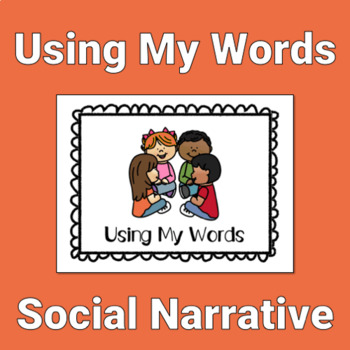Preview of Using My Words Social Story
