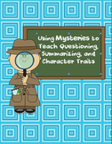 Using Mysteries to Teach Questioning, Summarizing, and Cha