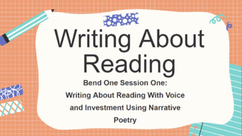 Preview of Using Narrative Poetry Writing About Reading Bend One Session One