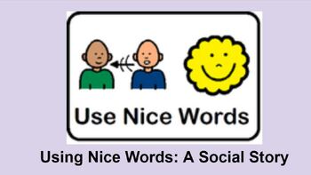 Preview of Using Nice Words: A Social Story