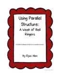 Using Parallel Structure:  A Week of Bell Ringers (Digital