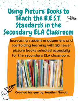 Preview of Using Picture Books to Teach B.E.S.T. Standards in the Secondary ELA Classroom