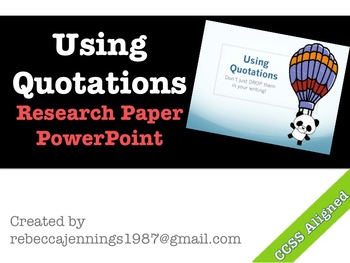 Preview of Using Quotations: Research Paper PowerPoint Presentation