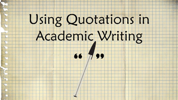 Preview of Using Quotations in Academic Writing
