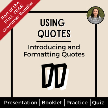 Preview of Using Quotes in Writing Reference Booklet - Grammar Lesson, Practice, Quiz