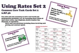 Using Rates Common Core 6 Ratio Proportion Task Cards Set TWO 6.RP.3
