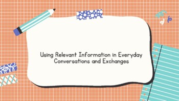 Preview of Using Relevant Information in Everyday Conversations and Exchanges