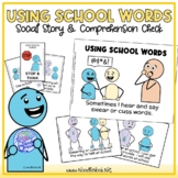 Using School Words- A Social Story for Not Swearing or Cus