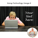 Using Technology Image 8