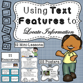 Using Text Features to Locate Information - Common Core (BUNDLE)