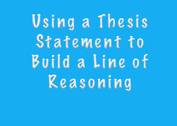 Preview of Using Thesis Statements to Preview a Line of Reasoning