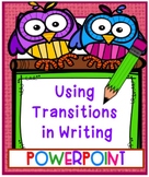 Using Transition Words in Writing POWERPOINT
