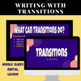 Using Transitions in Writing- Digital Lesson and Student P