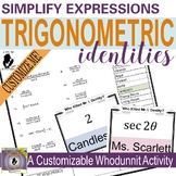 Using Trig Identities to Simplify Expressions EDITABLE! (S