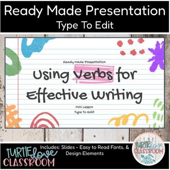 Preview of Using Verbs For Effective Writing Ready Made Presentation Ready To Edit & Print