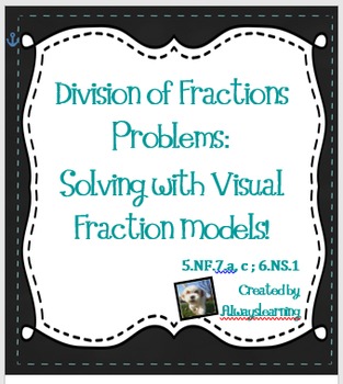 Preview of Division of Fractions Problems: Solving with Visual Fraction Models