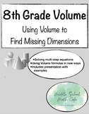Using Volume to Find Missing Dimensions