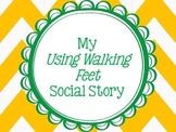 Using Walking Feet Social Story - School