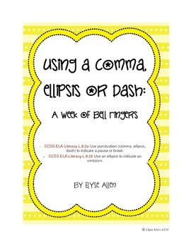 Preview of Using a Comma, Ellipsis, or Dash for a Pause or Break:  A Week of Bell Ringers