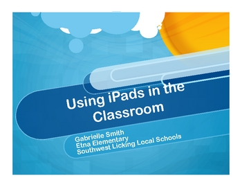 Preview of Using iPads in the Classroom