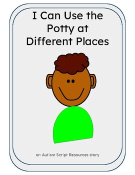 Preview of Using the Potty Different Places Social Story (Boy 2)