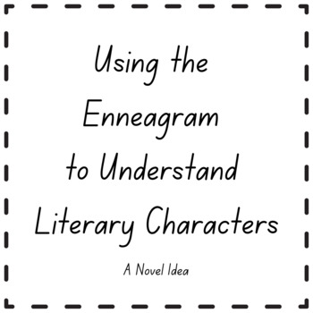 Preview of Using the Enneagram to Understand Literary Characters