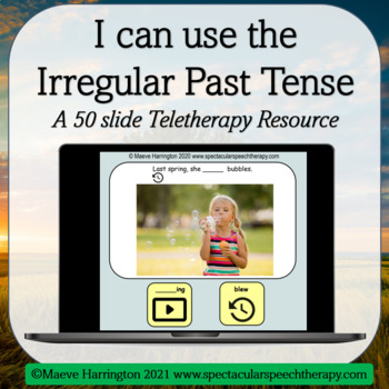 Preview of Using the Irregular Past Tense! Teletherapy Distance Learning Resource