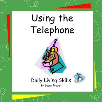 Preview of Using the Telephone - 2 Workbooks - Daily Living Skills